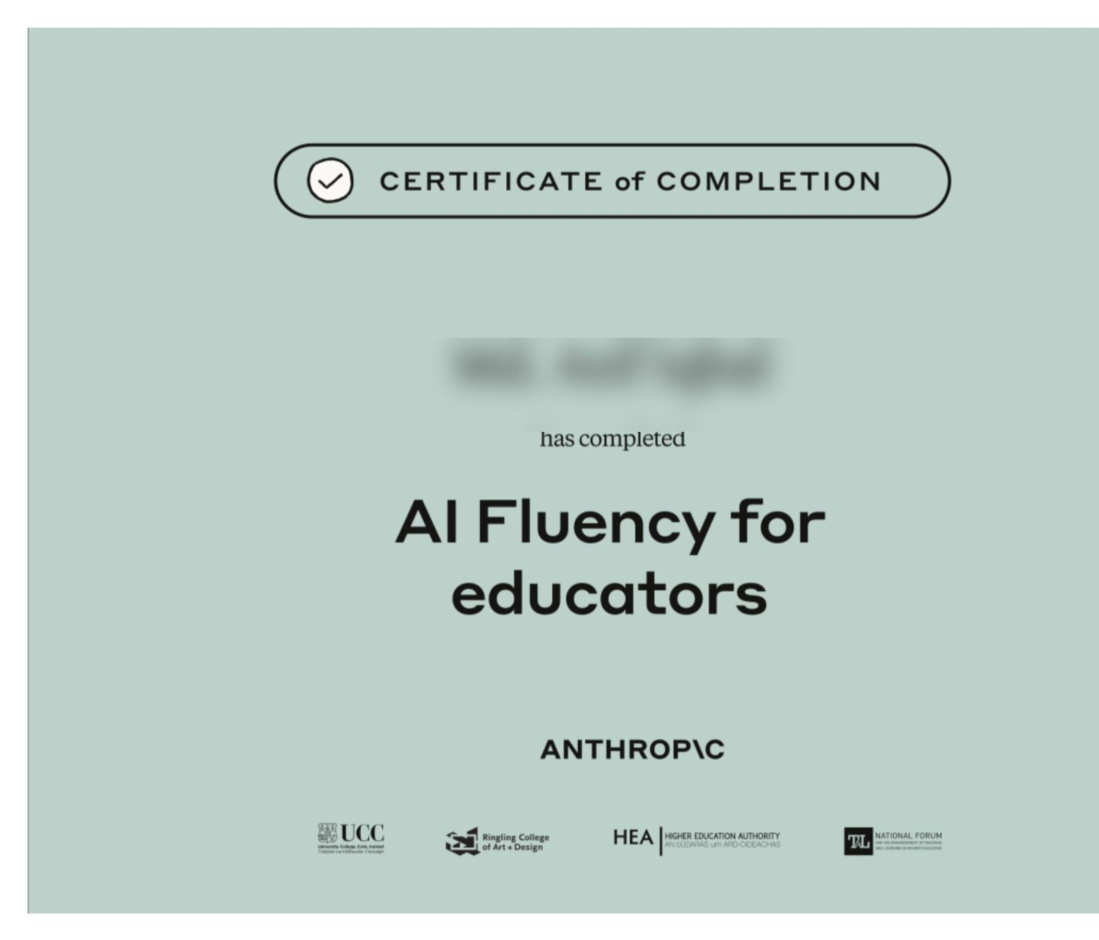 An Anthropic Certificate of Completion for AI Fluency for Educators, carrying the Anthropic wordmark and partner institution logos, with the recipient's name blurred out