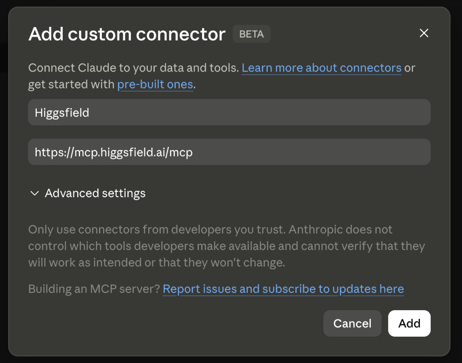 Claude's Add custom connector dialog, with Higgsfield typed as the name and https://mcp.higgsfield.ai/mcp in the URL field
