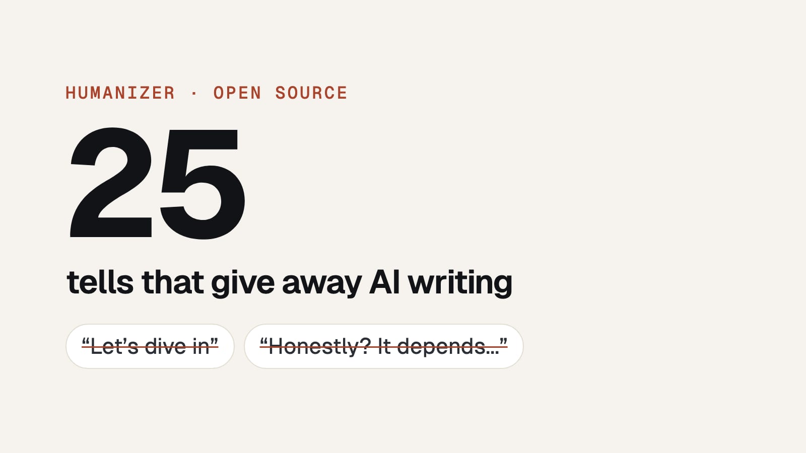 Humanizer: The 25 Tells That Give Away AI Writing