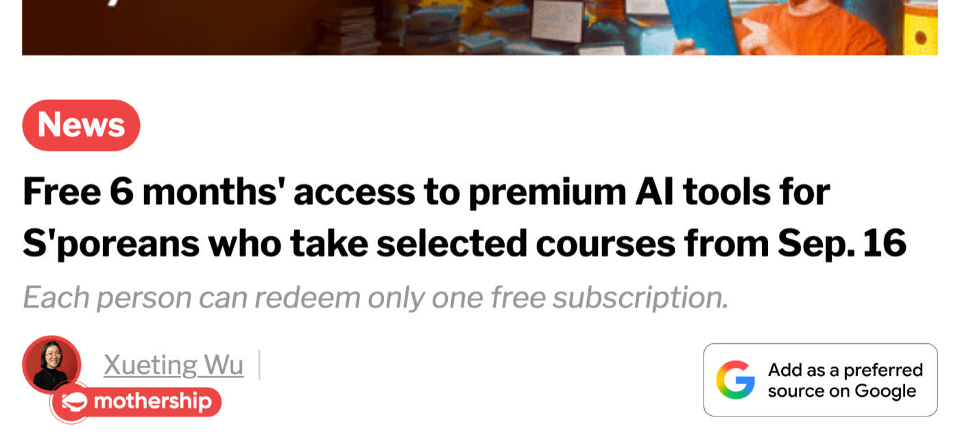 Local reporting on the scheme: free six months' access to premium AI tools for Singaporeans who take selected courses from 16 September