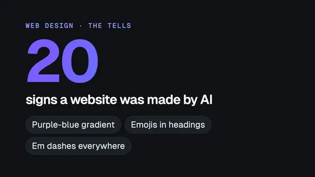 The number 20 in a purple-blue gradient over the words signs a website was made by AI, with three of the signs: purple-blue gradient, emojis in headings, em dashes everywhere