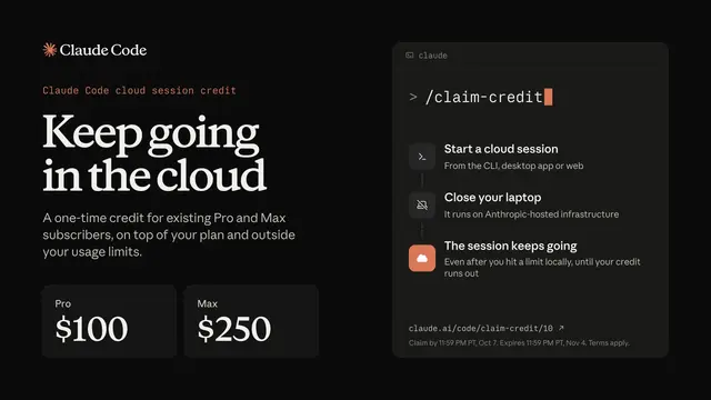 Anthropic's launch card for the cloud session credit: Keep going in the cloud, with tiles reading Pro $100 and Max $250, the /claim-credit command, and three steps: start a cloud session, close your laptop, the session keeps going